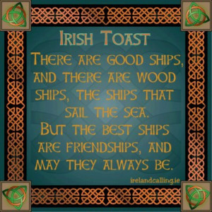 Irish toast for my Irish friends :-)