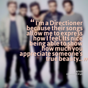 Quotes Picture: i'm a directioner because their songs allow me to ...