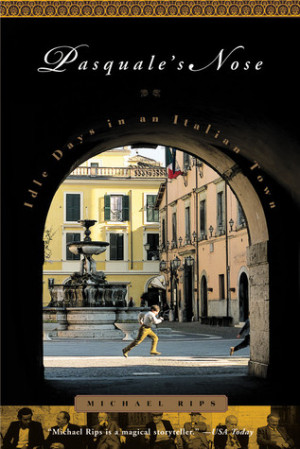 ... “Pasquale's Nose: Idle Days in an Italian Town” as Want to Read