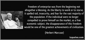 Liberty And Freedom Quotes Freedom of enterprise was from