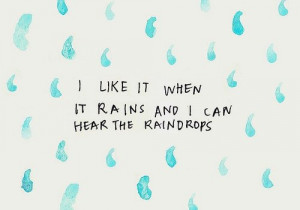 ... quote, quotes, rain, raindrops, sky, soothing, thoughs, thought