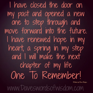 have closed the door on my past and opened a new