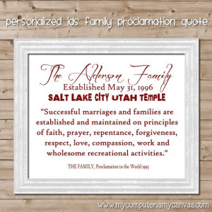 LDS Family Proclamation Quote - PERSONALIZED Printable