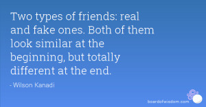 Two types of friends: real and fake ones. Both of them look similar at ...