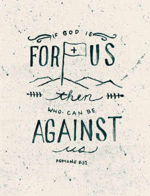 Romans 8:31 on Fifty Two Verses. More designed bible verses you can ...