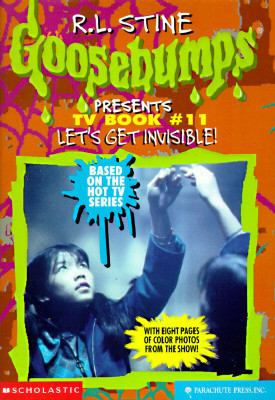 ... Get Invisible! (Goosebumps Presents TV Book, #11)” as Want to Read