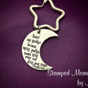 Never Say Goodbye - Hand Stamped Keychain - Moon Key Chain - Peter Pan ...