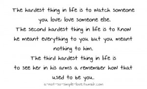 bestlovequotes:(via The hardest thing in life is to watch someone you ...