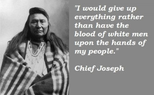 Chief joseph famous quotes 4