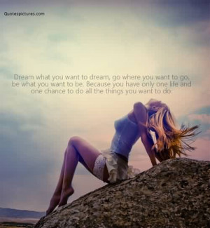 Quotes on Life - Do what you want to do