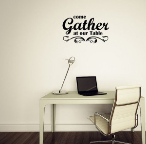 Come Gather At Our Table Family Vinyl Wall Decal Quotes Home Sticker ...
