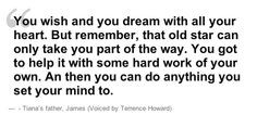 Day 21: Favourite Quote - Tiana's father telling her about dreams ...