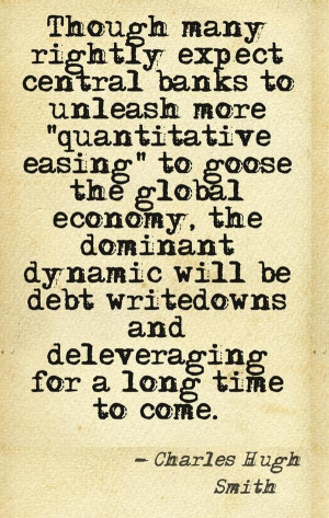... Charles Hugh Smith: quote courtesy of @Pinstamatic (http://pinstamatic