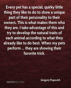 ... animal according to what they already like to do best. When my pets