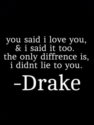 miss #heartbreak #Breakup #drake #love #lie
