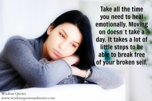 ... lot of little steps to be able to break free of your broken self