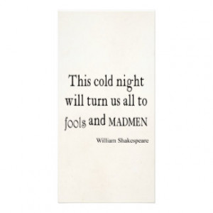 This Cold Night Fools and Madmen Shakespeare Quote Customized Photo ...