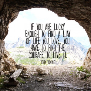 John IrvingLife, Passionate Quote, Courage Quote, John Irving, Living ...