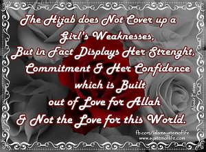 The Hijab Does Not Cover Up A Girls Weaknesses Systemoflife 20121214 ...