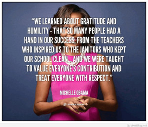quote-Michelle-Obama-we-learned-about-gratitude-and-humility--124948