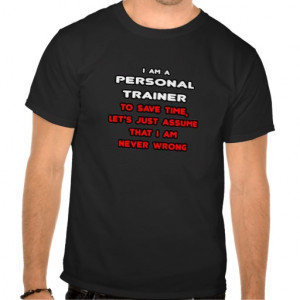 Funny Personal Trainer T-Shirts