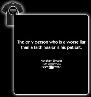 Abraham-Lincoln Quote (Liar faith healer) T-shirt