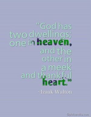 quotes about gratitude god has two dwellings
