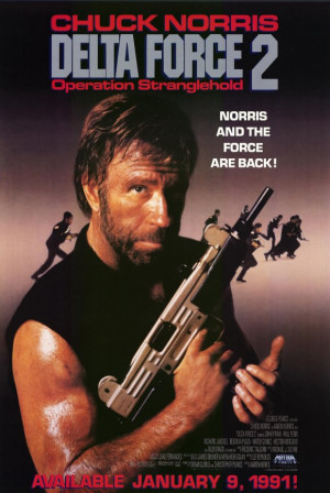 Delta Force 2 Movie Delta force 2: operation stranglehold poster 11