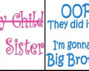 ... be a big Brother or Big Sister tshirt t shirt Pregnancy Announcement