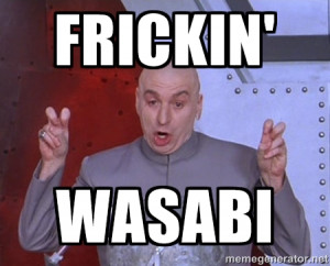Frickin' Wasabi | Dr. Evil Air Quotes
