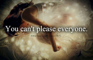 ... quotes life quotes sad times hard time cant please everyone quotes