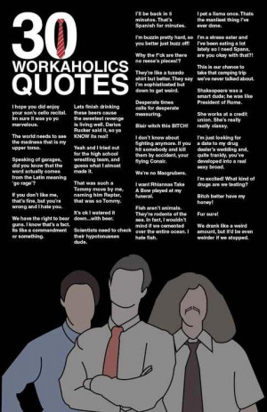 workaholics quotes