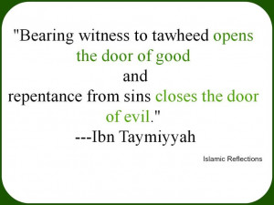 Bearing witness to Tawheed opens the door of good and repentance from ...
