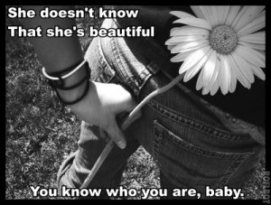 Compliment Quote – She doesn’t know shes beautiful