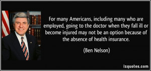 More Ben Nelson Quotes