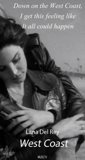 Lana Del Rey #LDR #West_Coast