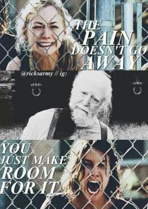 The pain doesnt go away, you just make room for it. Andrea's words of ...