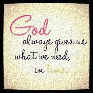 God gives in time