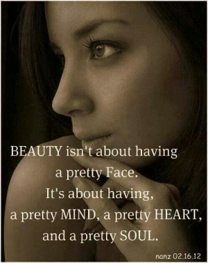 Beauty is from within. ..