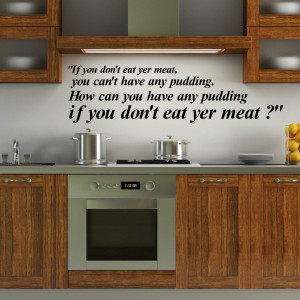 Pink Floyd Lyrics If You Dont Eat Yer Meat Wall Quote Kitchen Dining