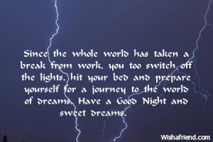 ... journey to the world of dreams. Have a Good Night and sweet dreams