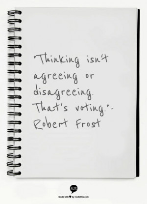 Robert Frosts' Quotes