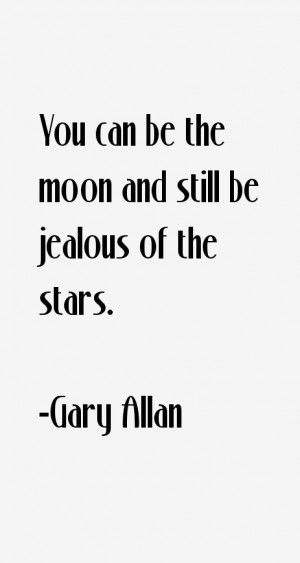 Gary Allan Quotes & Sayings