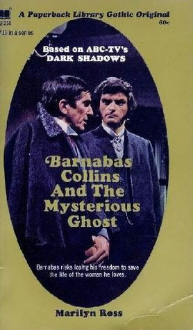 Barnabas Collins and the Mysterious Ghost (Dark Shadows, #13)