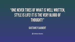 File Name : quote-Gustave-Flaubert-one-never-tires-of-what-is-well ...