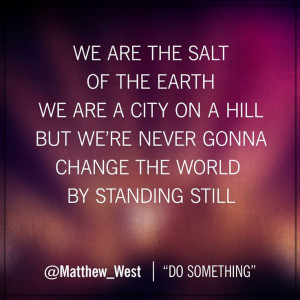 We are the salt of the earth, We are the City on a hill, but we are ...