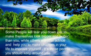 Some People will tear you down just to make themselves look bigger and ...