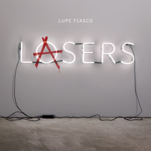 The B Side: Lupe Fiasco's LASERS