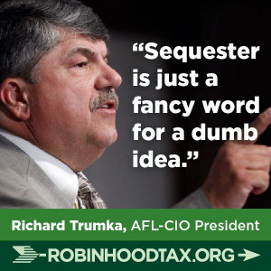 Sequester is just a fancy word for a dumb idea.