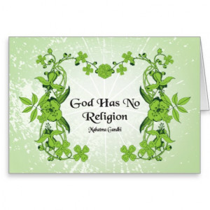 Gandhi Quote - God Has No Religion Greeting Card